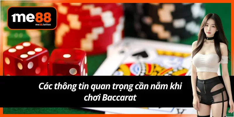 Trải nghiệm Baccarat Me88 cần nắm các thông tin quan trọng